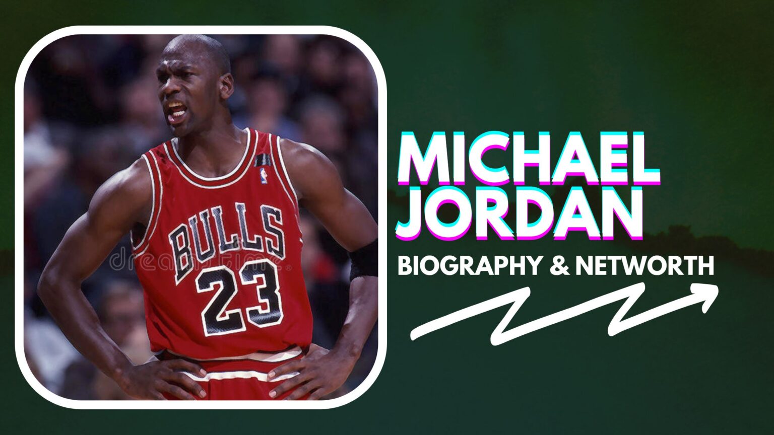 Michael Jordan Biography And Net Worth