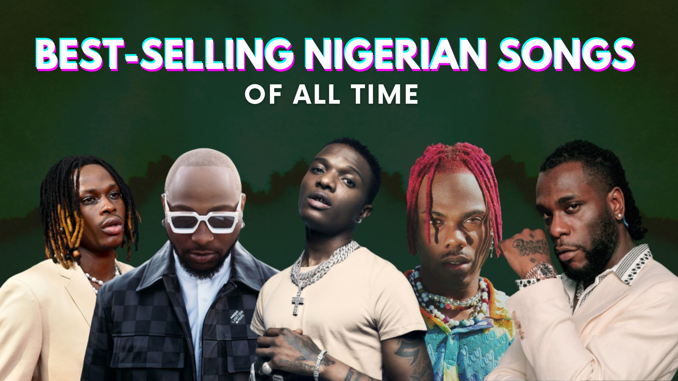 Top 10 BestSelling Nigerian Songs Of All Time