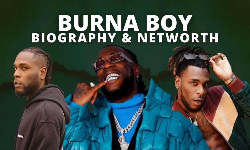 Burna Boy Biography and Net Worth 2022