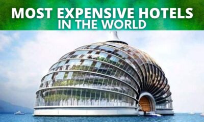 Most Expensive Hotels in The World