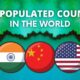 Most Populated Countries in the World 2022