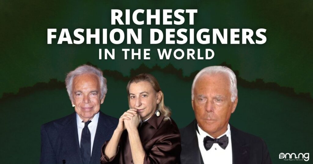Forbes Top 10 Richest Fashion Designers in the World in 2022