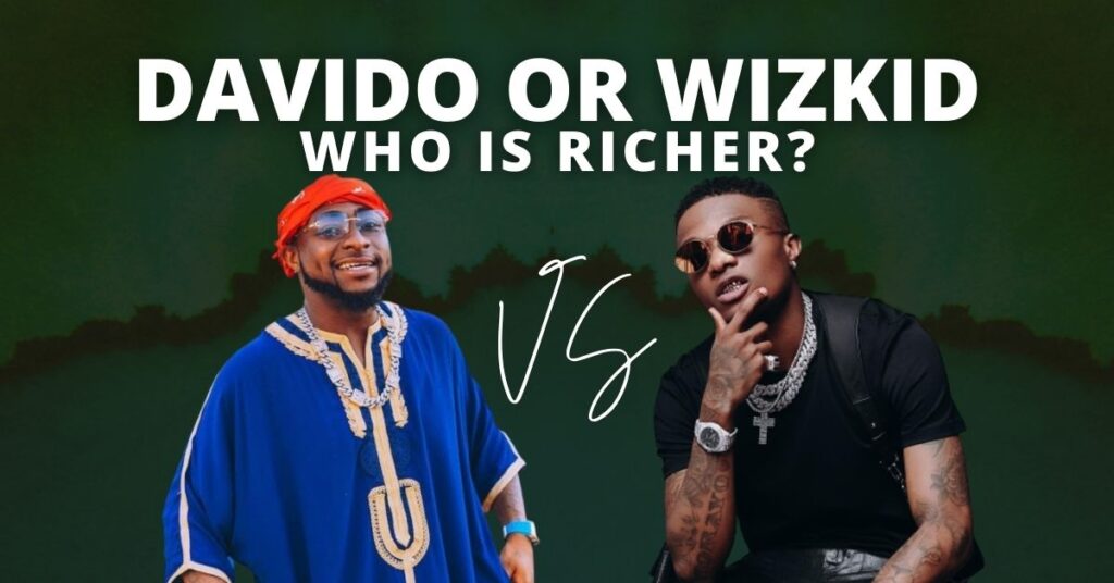 Who is Richer Between Davido and Wizkid? (2023)