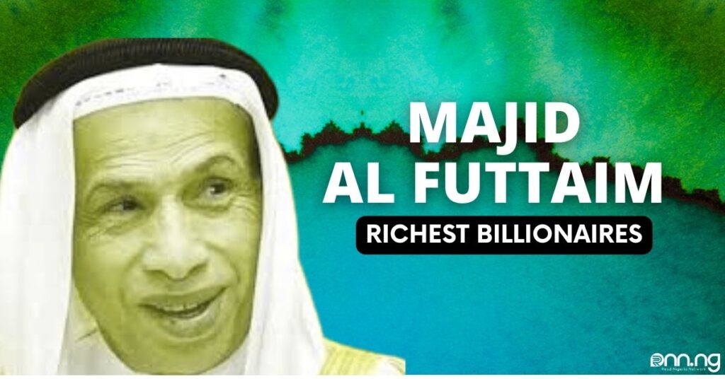 Who is Majid Al Futtaim? Biography, Career and Networth