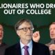 10 Billionaires Who Dropped out of College To Build A Fortune
