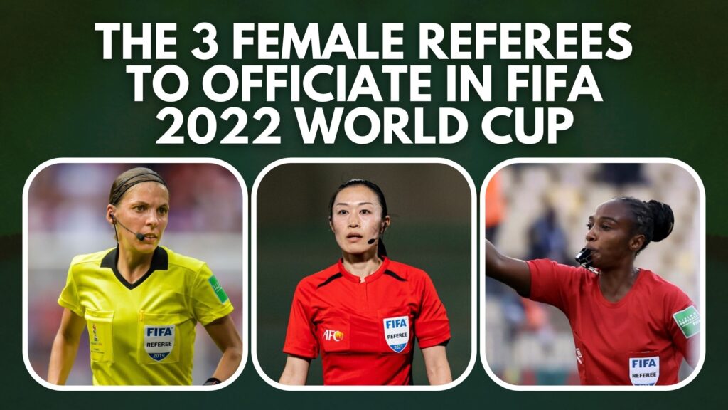 Meet The 3 Female Referees To Officiate In FIFA 2022 World Cup