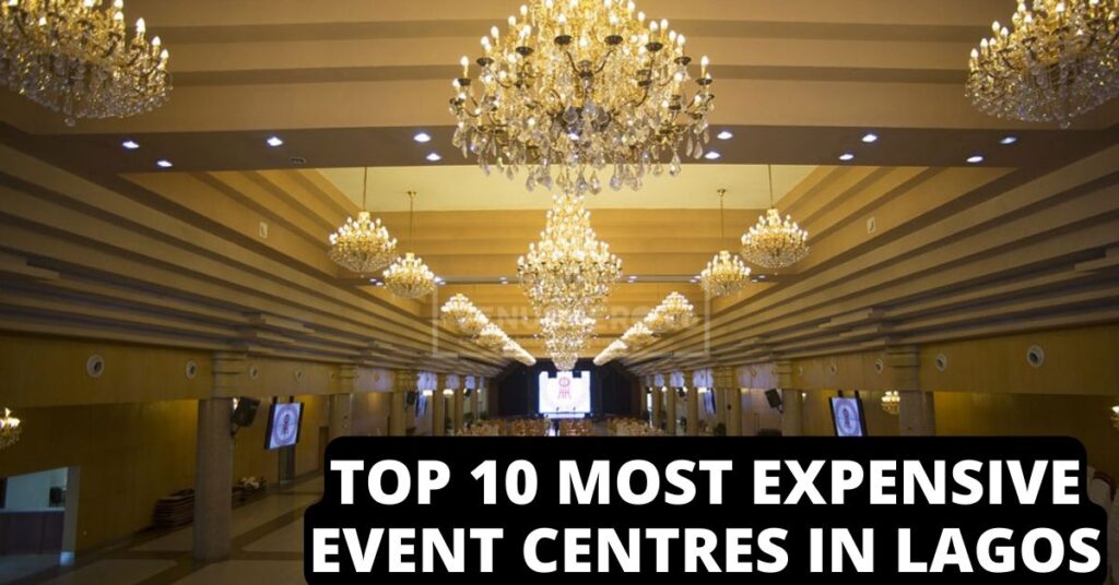 Top 10 Most Expensive Event Centres in Lagos