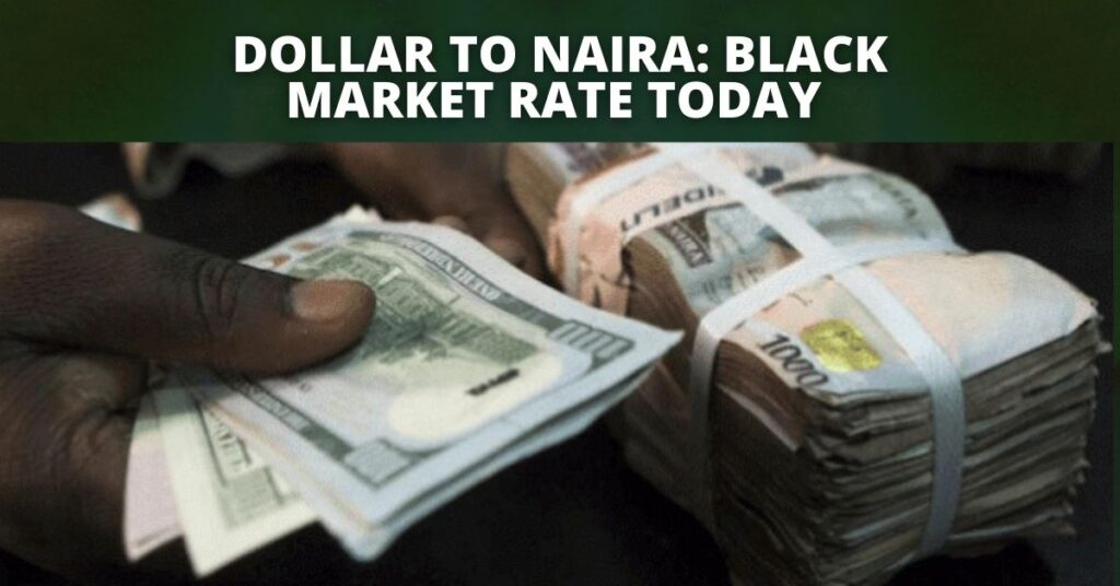 Dollar to Naira: Black Market Exchange Rate Today (21st May)