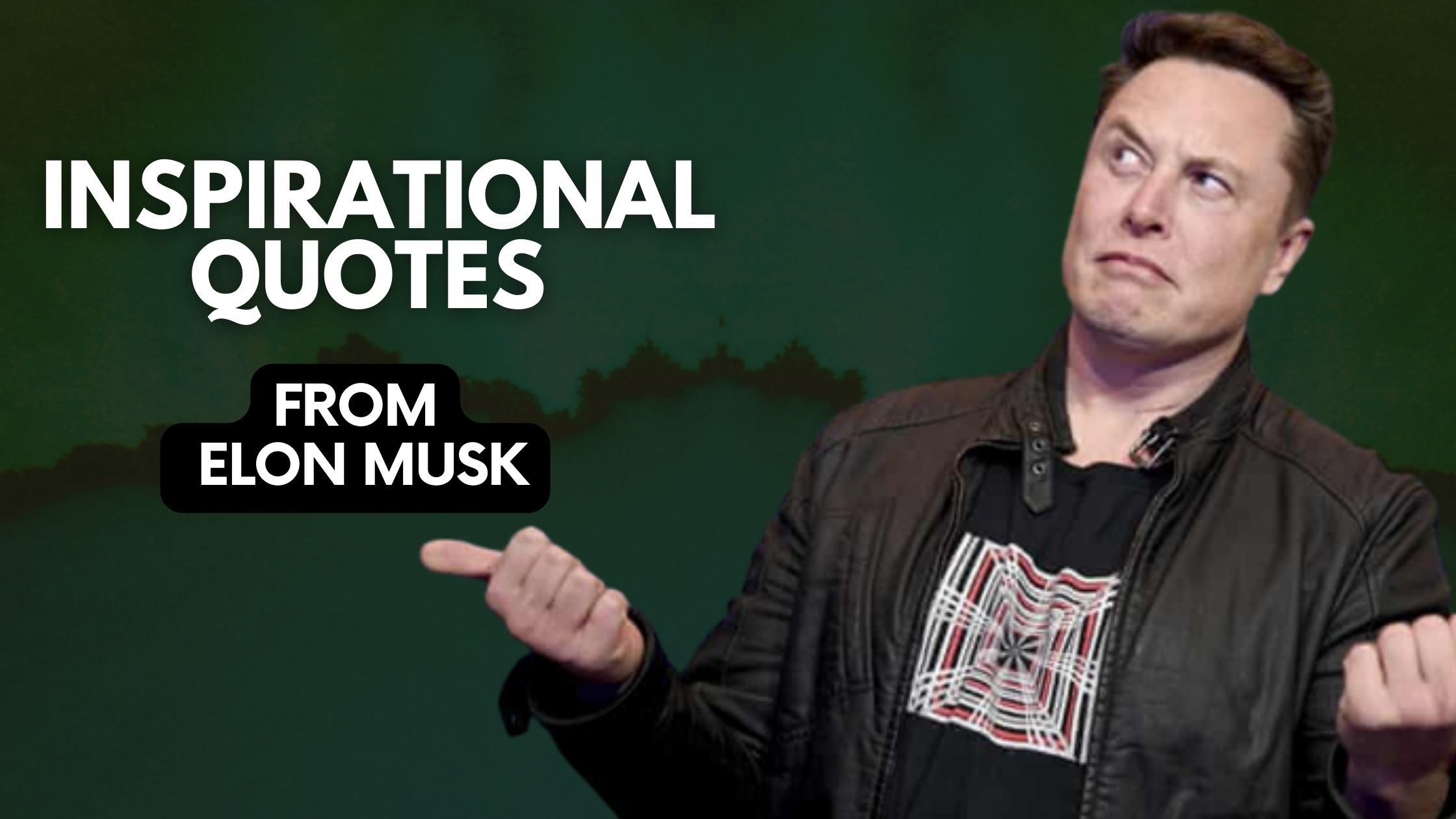 30 Inspirational Quotes From Elon Musk For Young Entrepreneurs (2022)