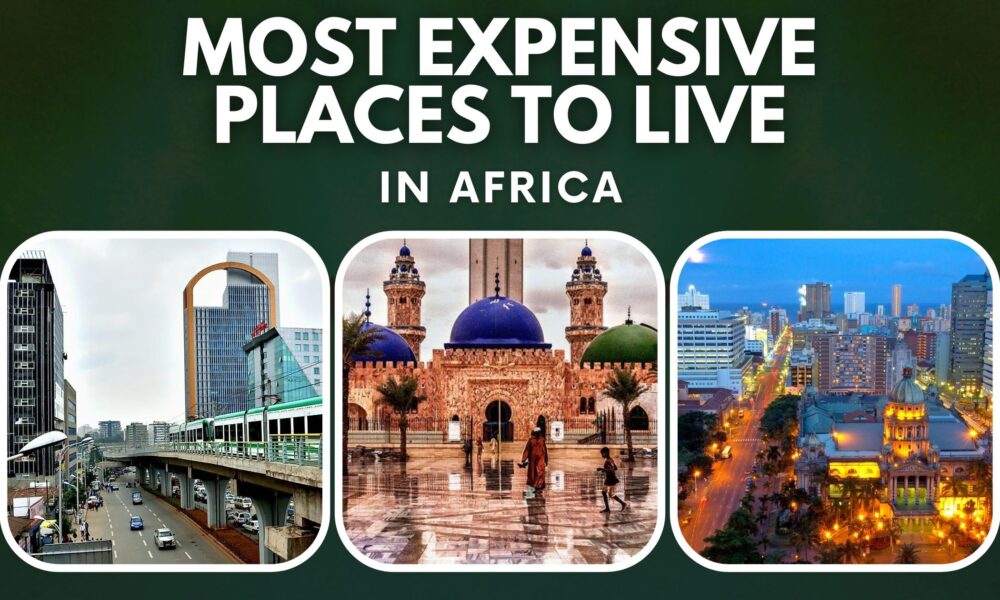 Most Expensive Place To Live In Africa