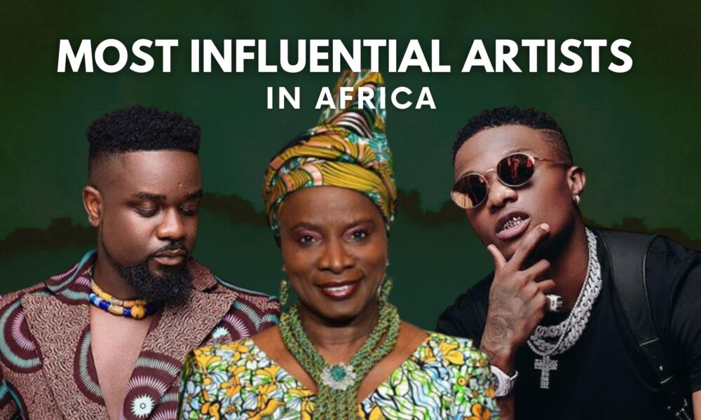 Top 15 Most Influential Artists In Africa [2023/2024]