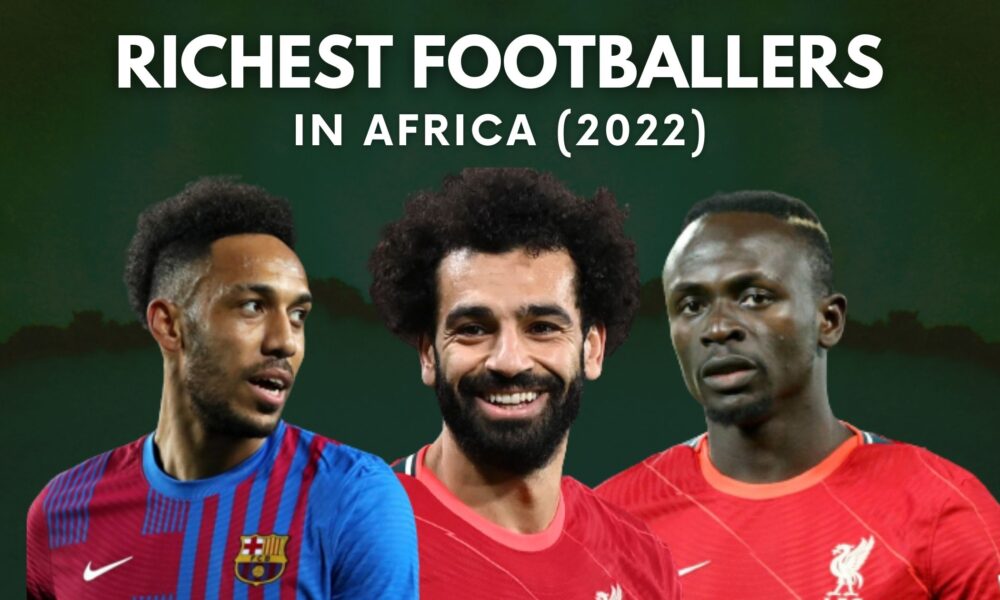 top-10-richest-footballers-in-africa-2023