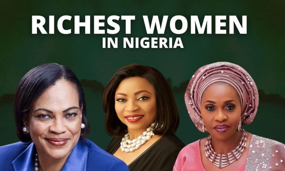 Forbes Top 10 Richest Women In Nigeria [2023/2024]