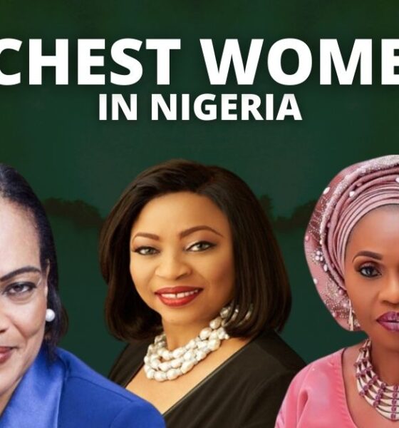 Forbes Top 10 Richest Women In Nigeria (2024)