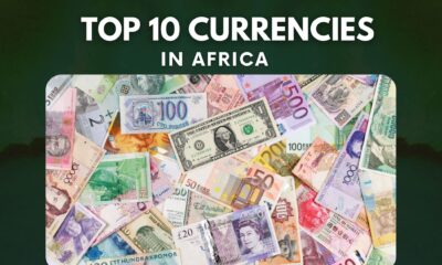 Top 10 Currencies in Africa