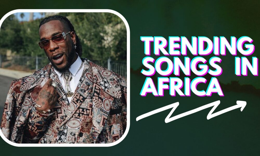 Top 10 Trending Music In Nigeria (2022) Naija Hottest Songs Right Now