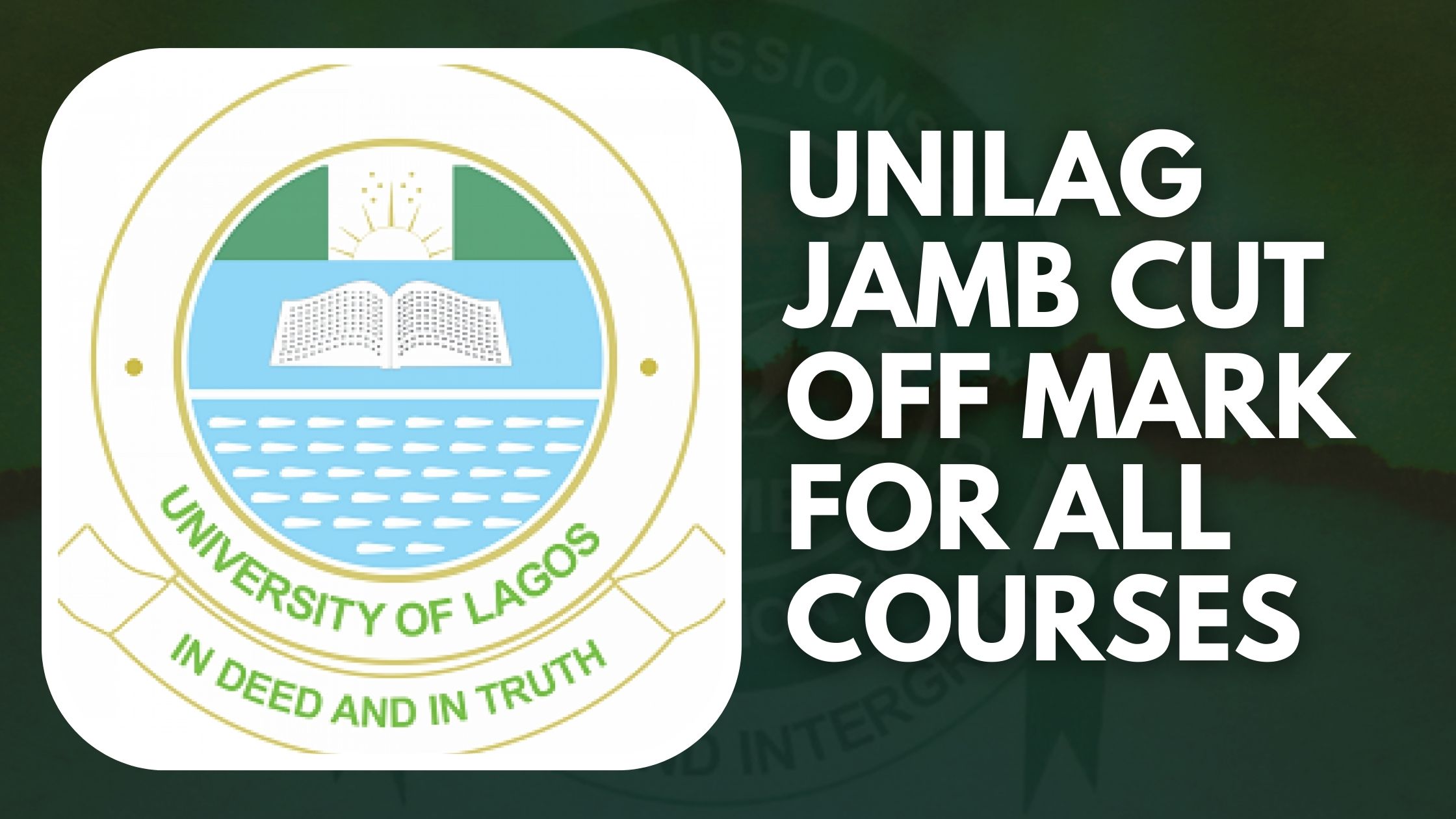 JAMB 2022: UNILAG cut off mark for all courses