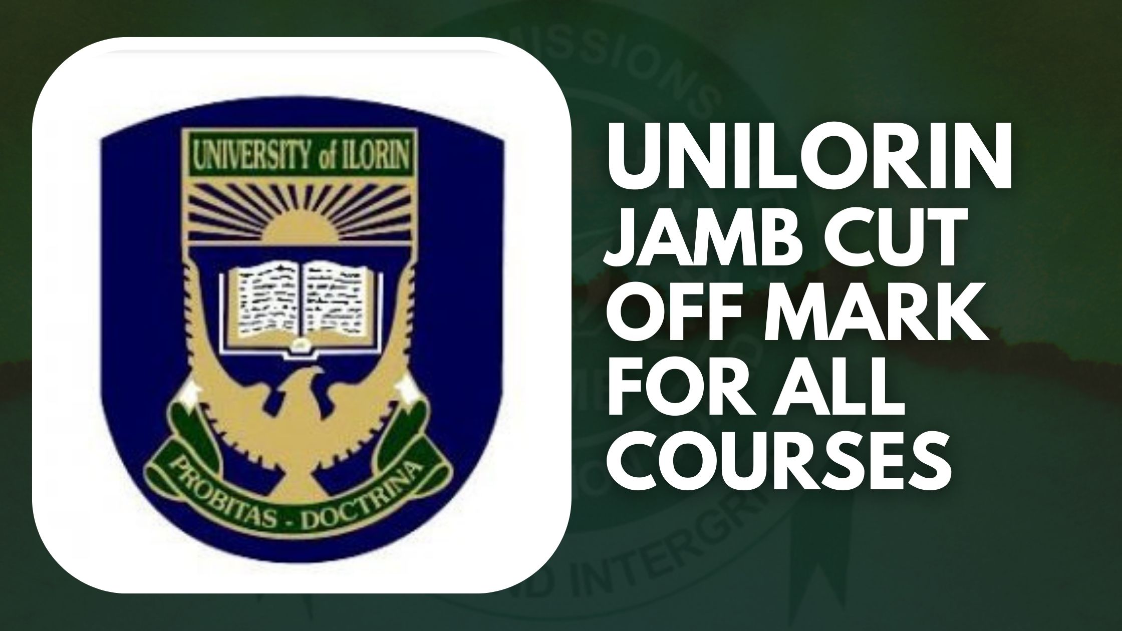 Jamb 2022: Unilorin cut off mark for all courses