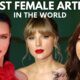 Top 10 Best Female Artist In The World (2022)