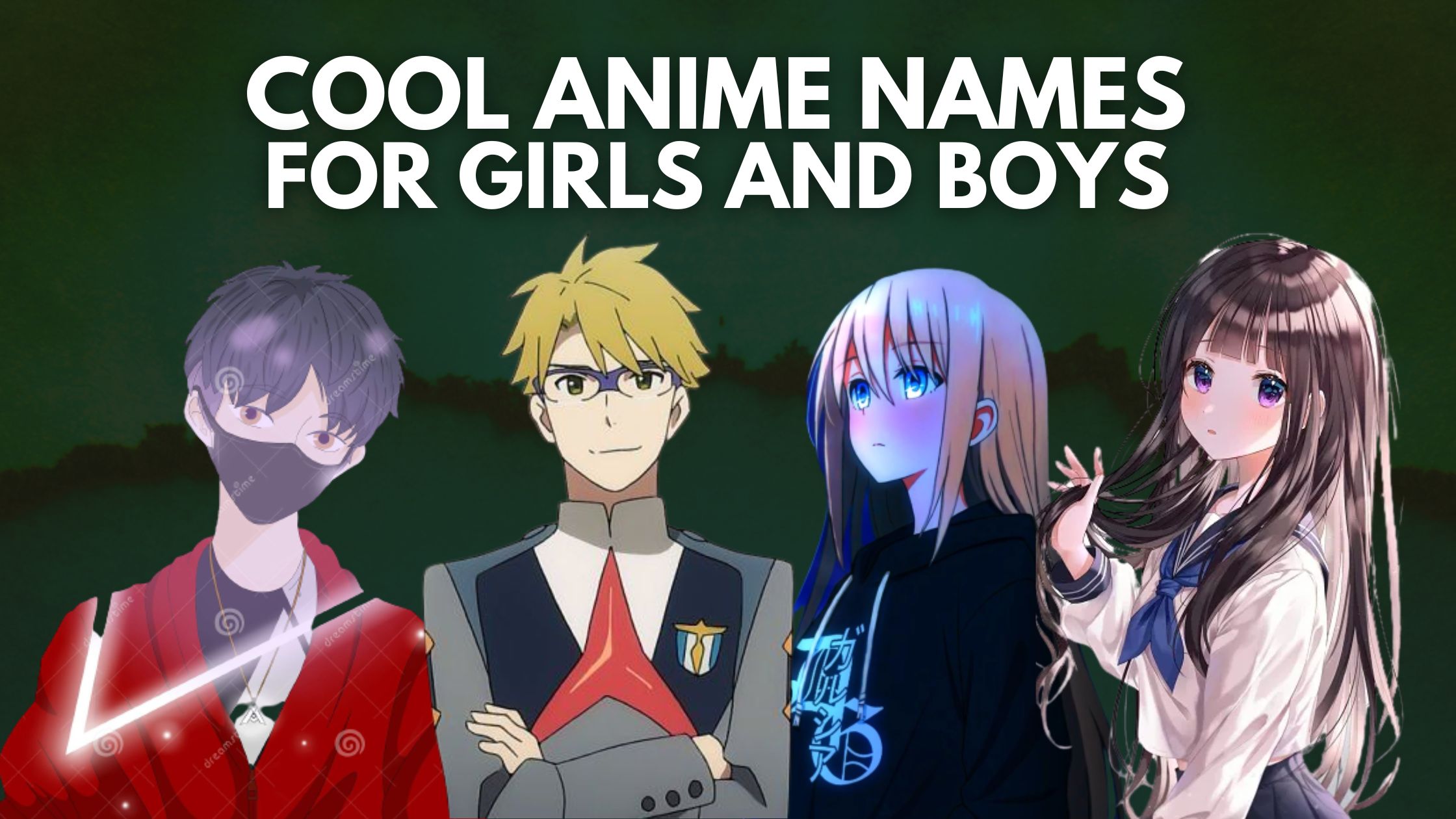 100+ Cool Anime Names for Boys and Girls (2022)