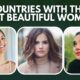 Countries with the Most Beautiful Women