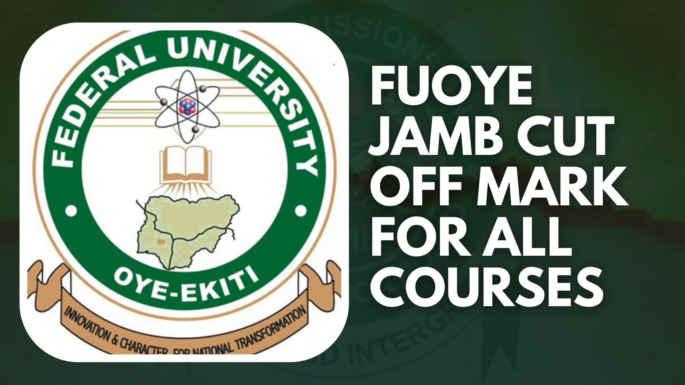 JAMB 2022: FUOYE Cut Off Mark For All Courses