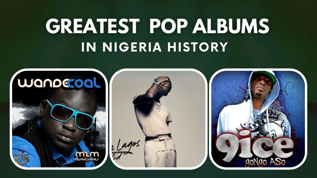 10 Greatest Albums In The Nigerian Music Industry