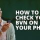 How To Check Your BVN On Your Phone