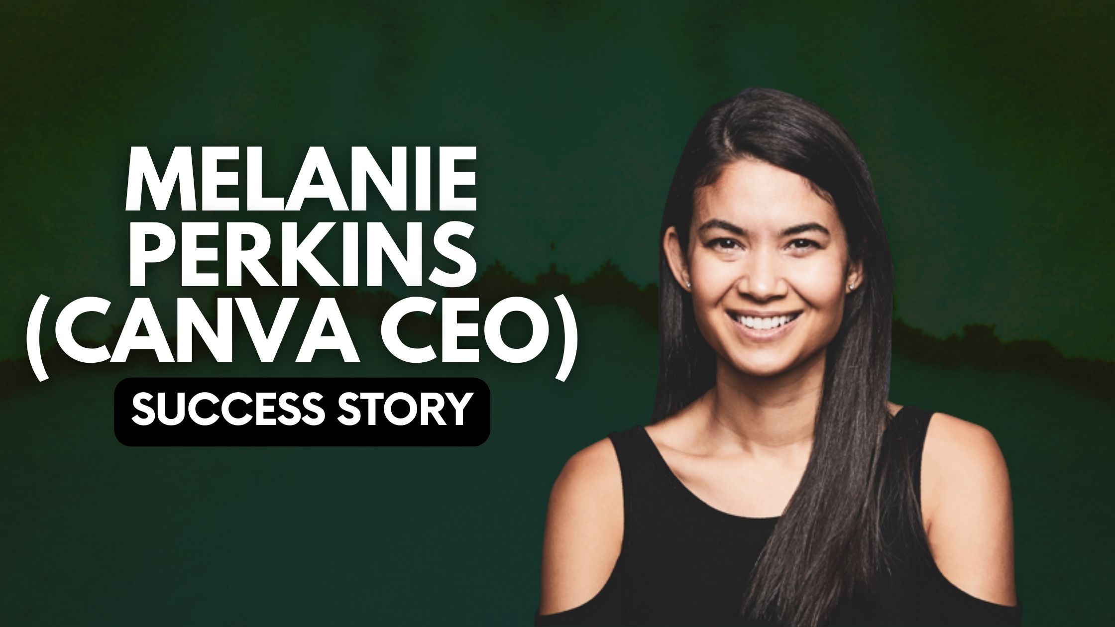 Melanie Perkins Success Story: How Canva Was Built