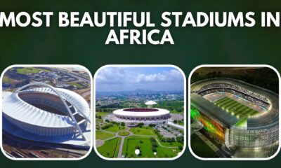 Most Beautiful Stadiums in Africa