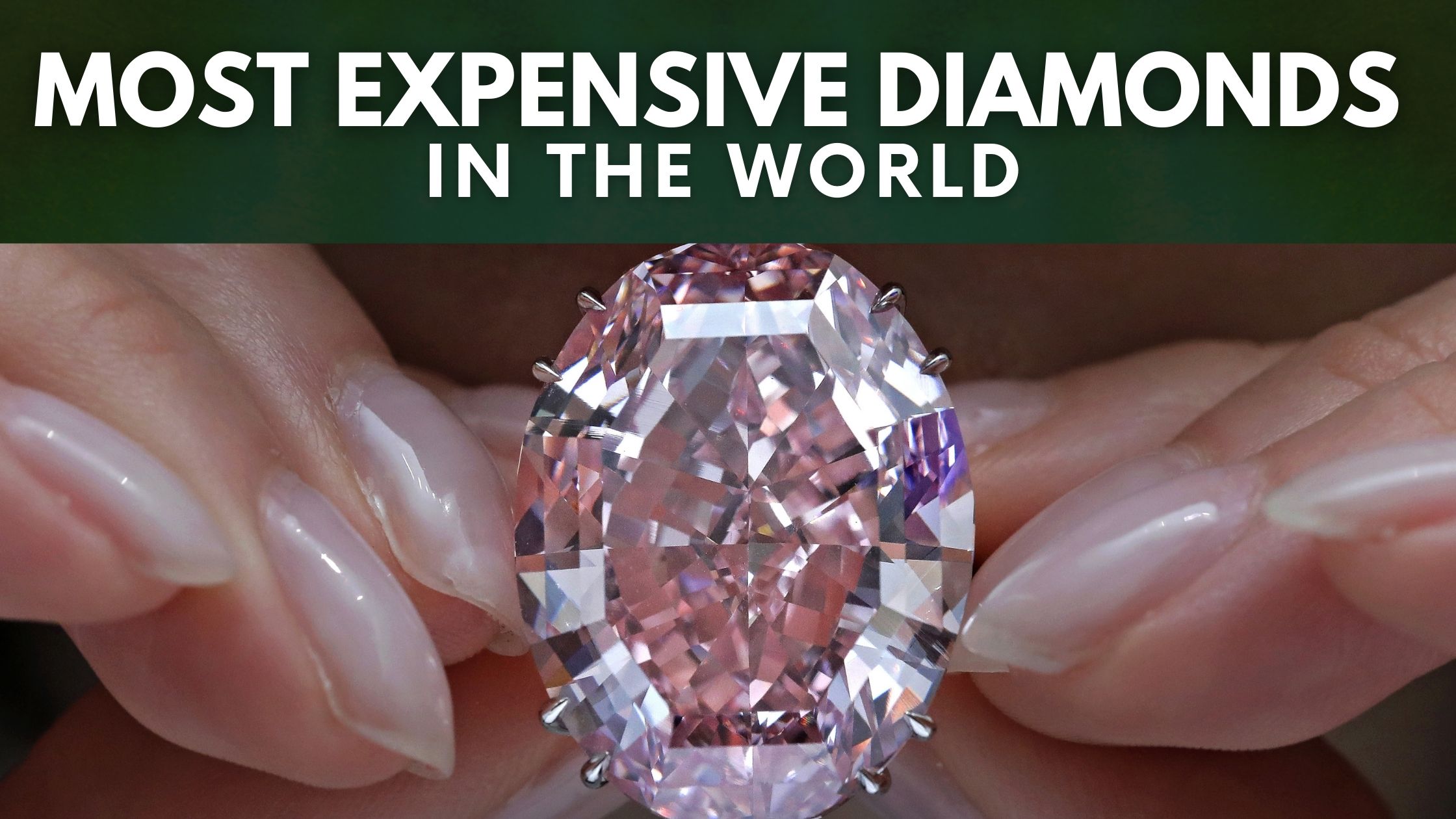 Top 10 Most Expensive Diamonds in the World (2022)
