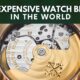 Top 10 Most Expensive Watch Brands in the World (2022)