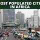 Most Populated Cities in Africa
