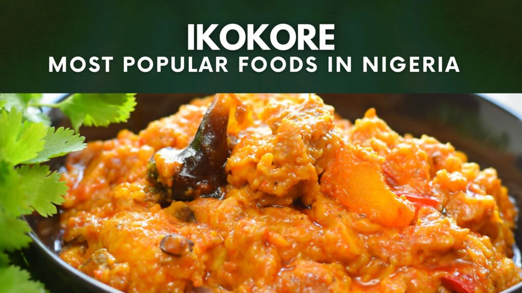 Top 10 Most Popular Yoruba Foods (2022)