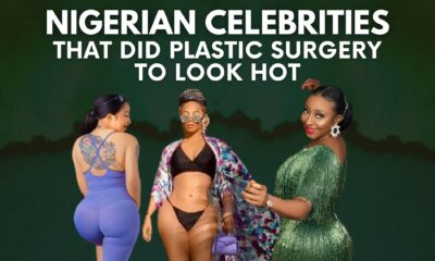 Top 10 Nigerian Celebrities Who Did Plastic Surgery To Look Hot