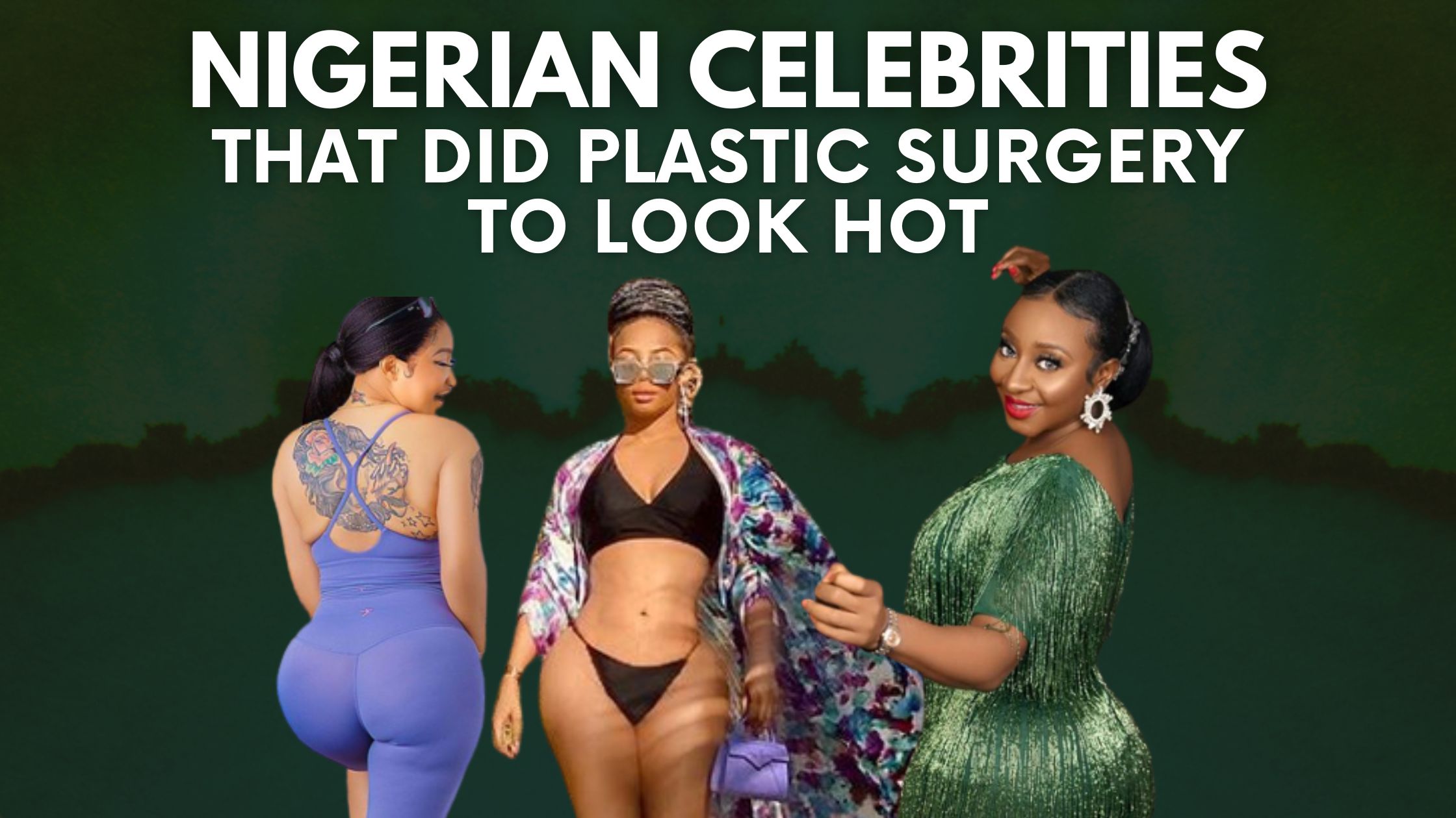 15 nigerian celebrities who did plastic surgery