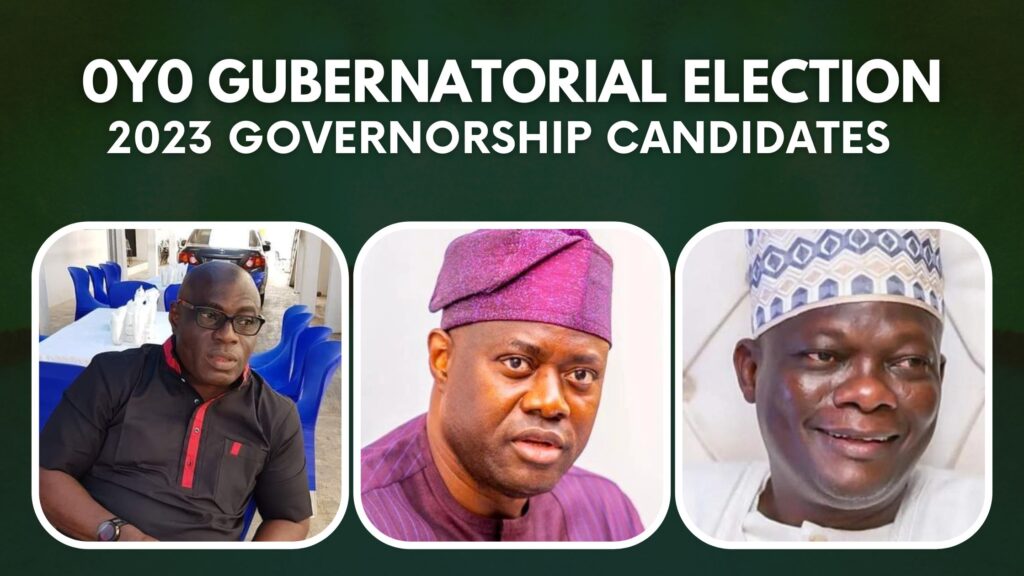 2023 Election Top 3 Governorship Candidates in Oyo State