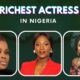 Top 10 Richest Actresses In Nigeria (2022)