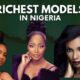 Top 10 Richest Models In Nigeria (2022)