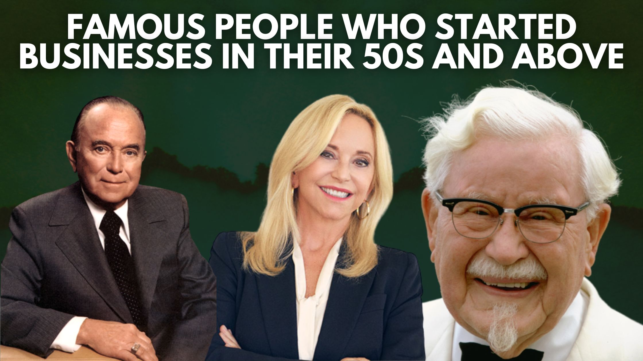 Successful people who built businesses in their old age
