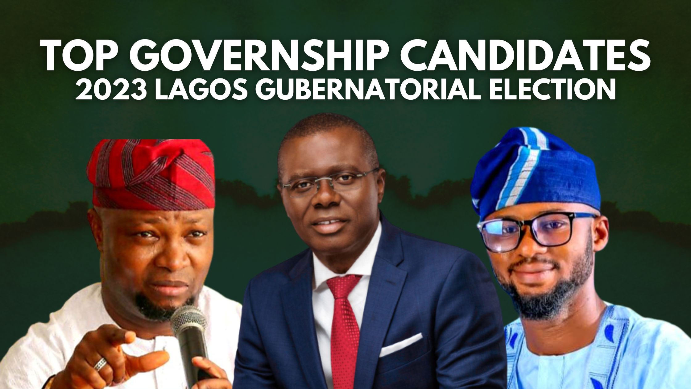 2023 Election Top 3 Governorship Candidates in Lagos State