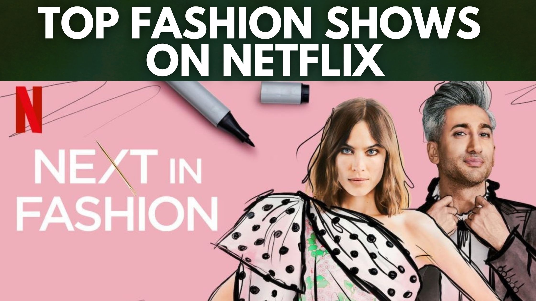 Top 5 Fashion Shows on Netflix in 2022