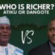 Who is Richer Between Atiku and Dangote?