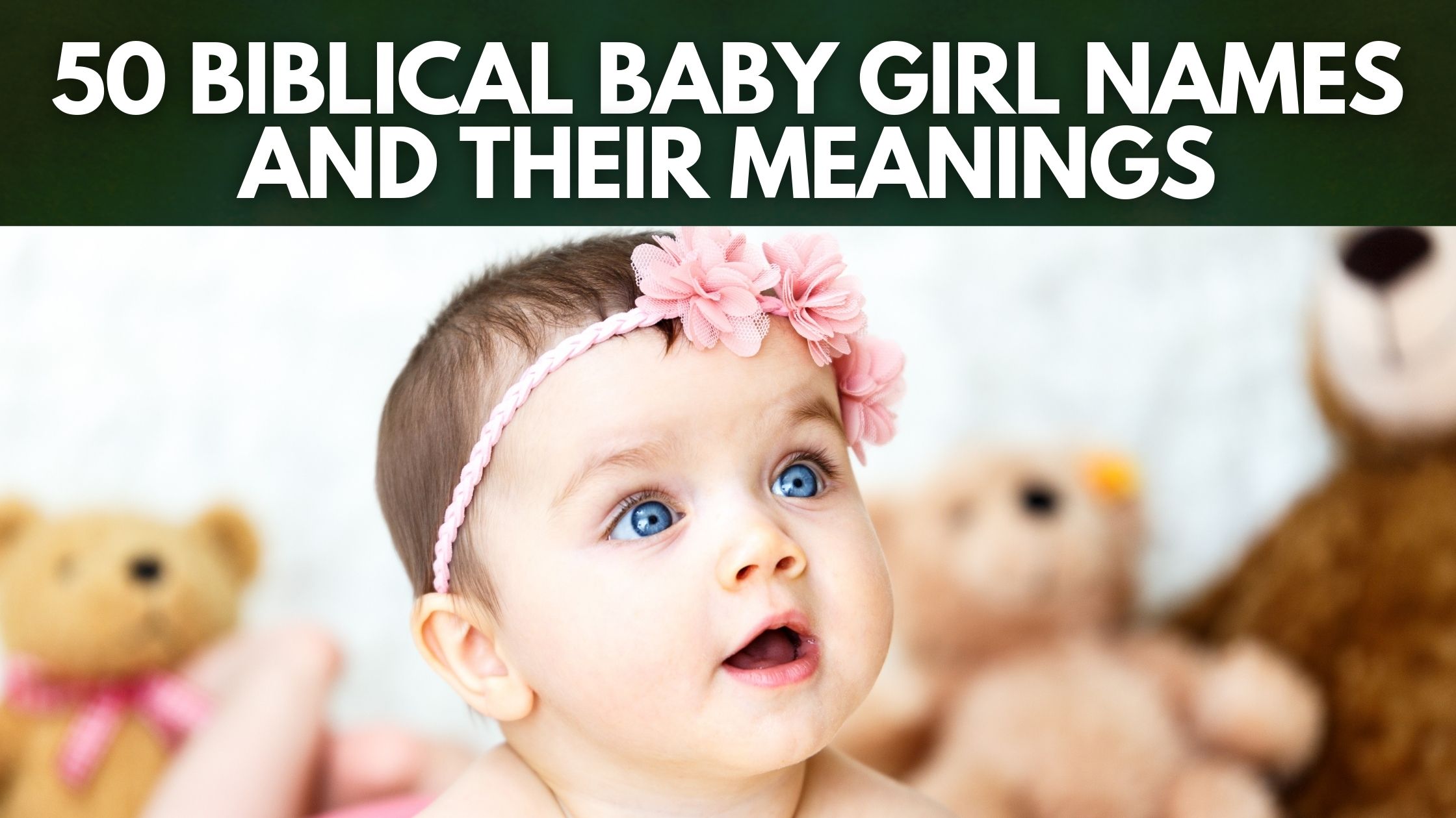 biblical baby girl names and their meanings
