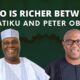 Who is richer between Atiku And Peter Obi?