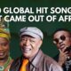 10 Global Hit Songs That Came out of Africa