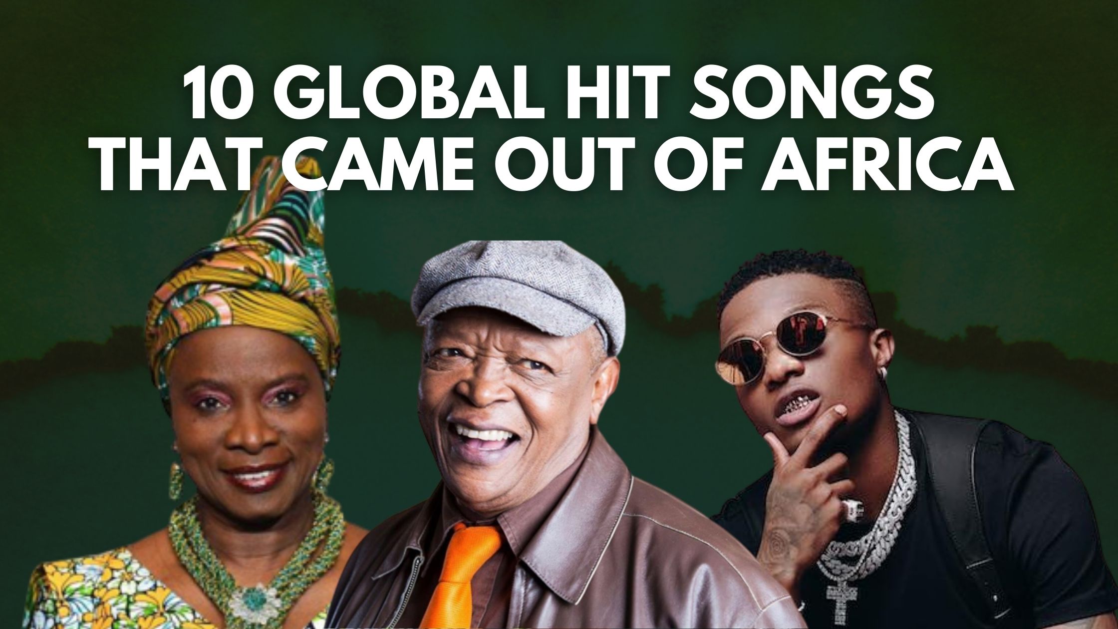 10 Global Hit Songs That Came out of Africa