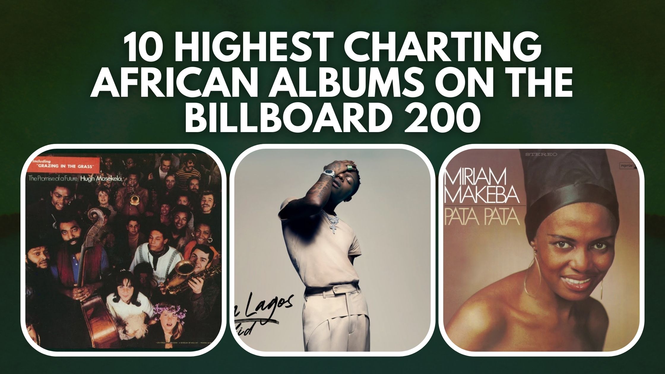 10 Highest Charting African Albums on the Billboard 200