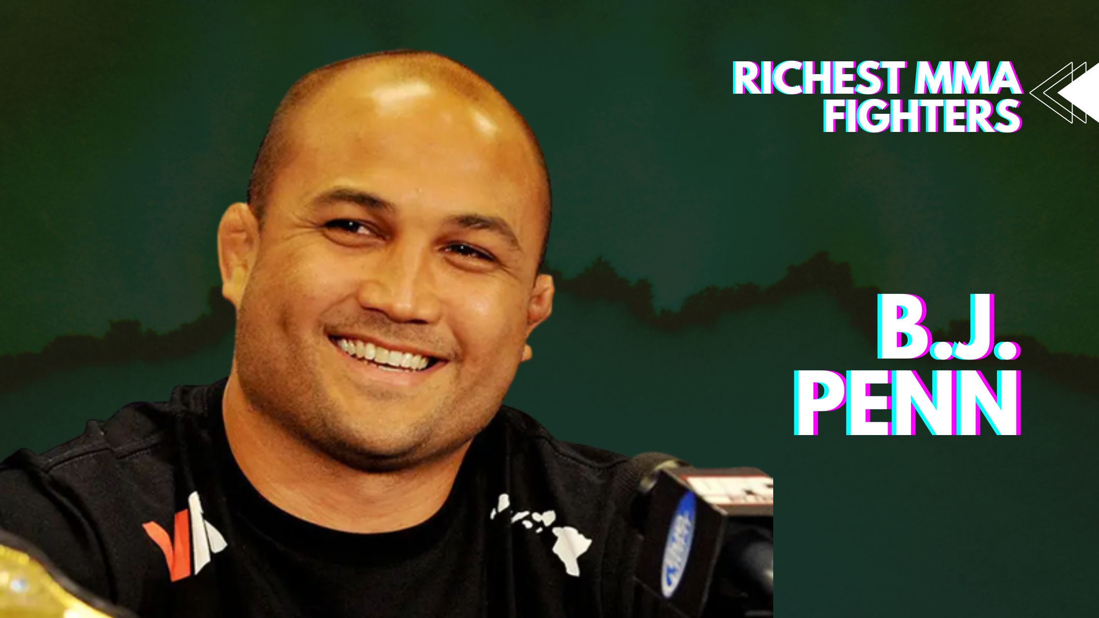 B.J. Penn - Richest MMA fighters