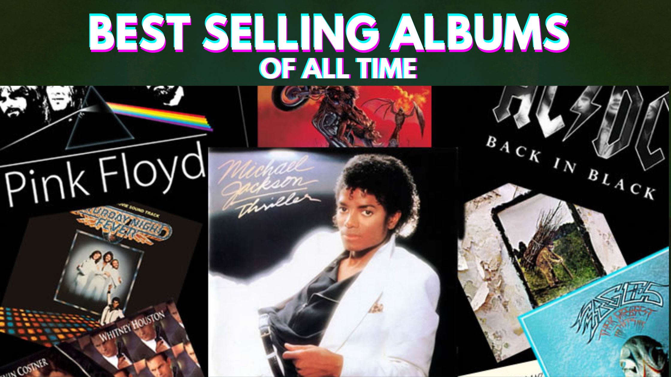 BEST SELLING ALBUMS OF ALL TIME